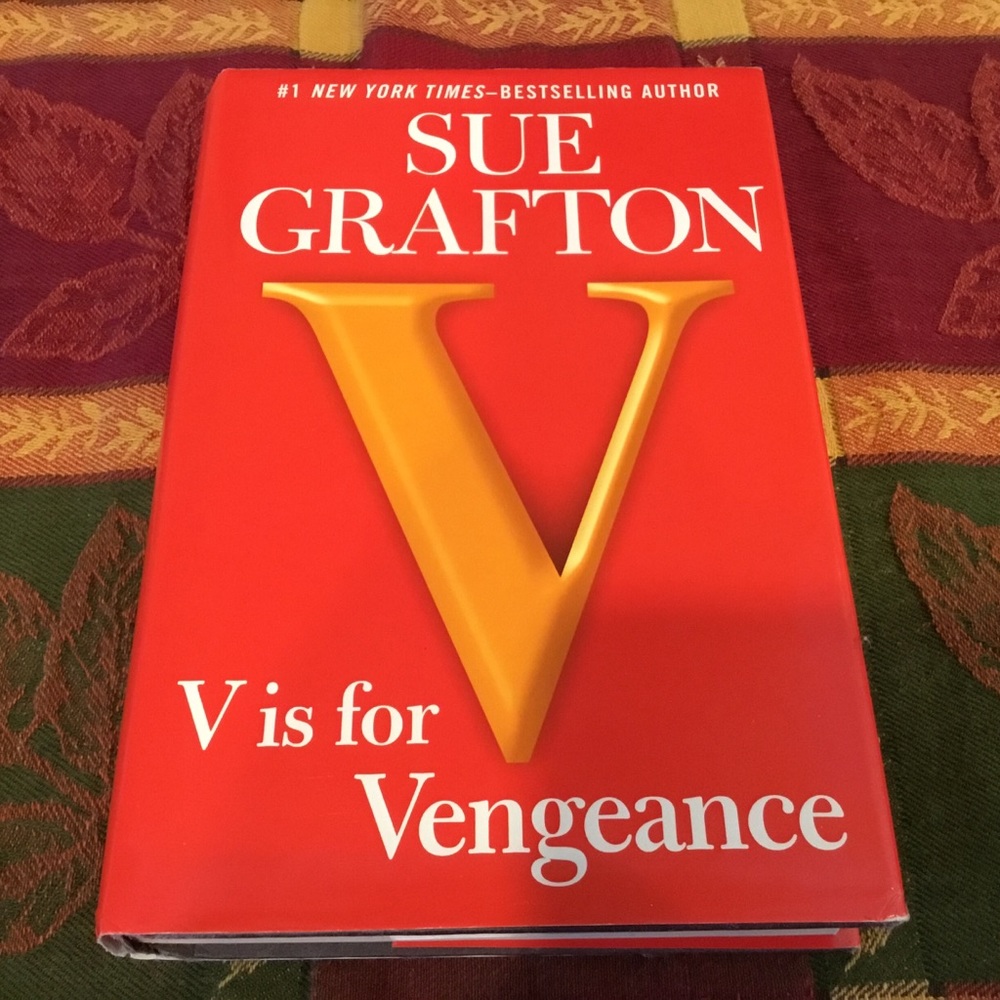 Sue Grafton “V is for Vengeance”.